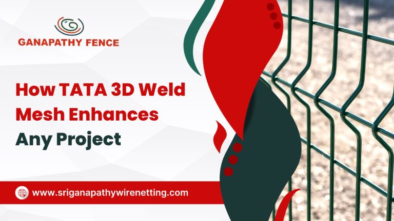 Ganapathy Wire Netting - Best Fencing Contractor –How TATA 3D Weld Mesh Enhances Any Project- Fence Manufacturer