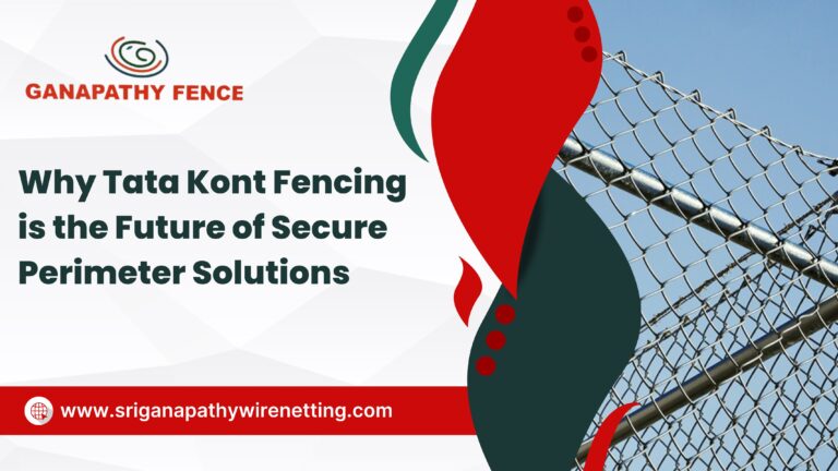 Why Tata Kont Fencing is the Future of Secure Perimeter Solutions